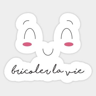 "Croquer la vie" collection | bricoler la vie Sticker